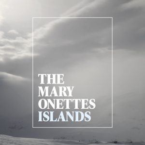 The Mary Onettes - Islands